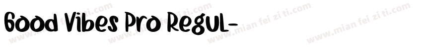 Good Vibes Pro Regul字体转换